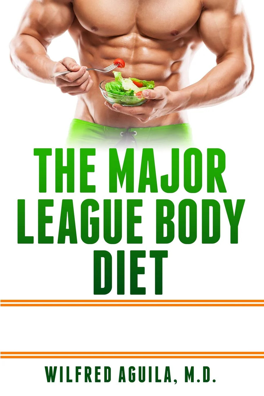 The Major League Body Diet: Nine Weeks to a Healthier Body